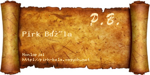 Pirk Béla névjegykártya